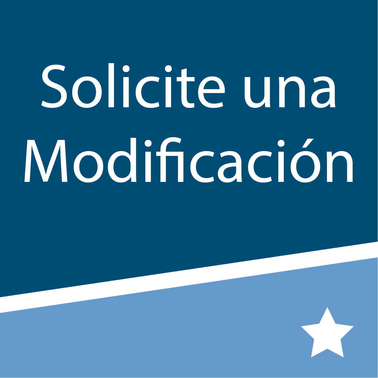 Solicite una Modificación